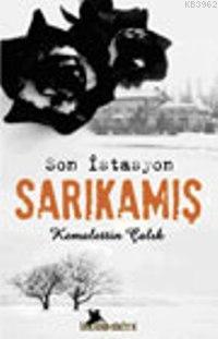Son İstasyon| Sarıkamış - Kitapiks.com