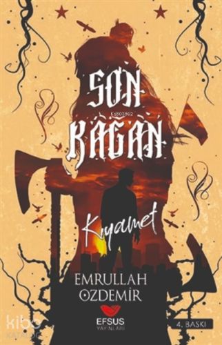 Son Kağan;Kıyamet - Kitapiks.com