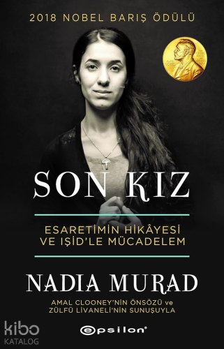 Son Kız; Esaretimin Hikayesi ve IŞİD'le Mücadelem - Kitapiks.com