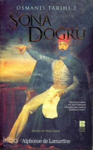 Sona Doğru - Osmanlı Tarihi III - Kitapiks.com