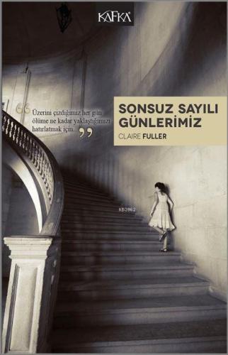 Sonsuz Sayılı Günlerimiz - Kitapiks.com