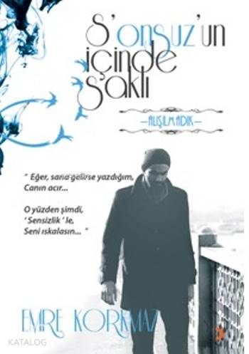 S'onsuz'un İçinde Saklı; Alışılmadık - Kitapiks.com