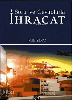 Soru ve Cevaplarla İhracat - Kitapiks.com