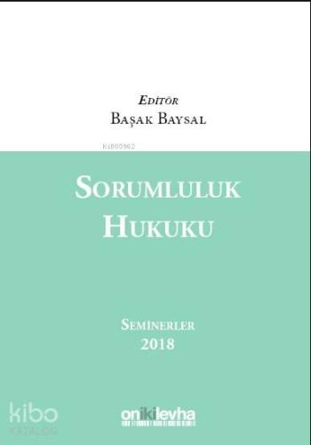 Sorumluluk Hukuku Seminerler 2018 - Kitapiks.com