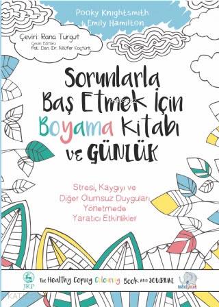 Sorunlarla Baş Etmek İçin Boyama Kitabı ve Günük - Kitapiks.com