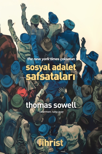 Sosyal Adalet Safsataları - Kitapiks.com