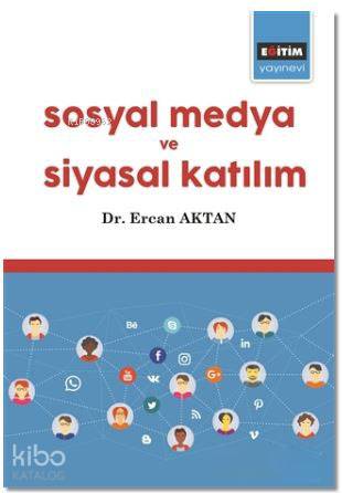 Sosyal Medya ve Siyasal Katılım - Kitapiks.com