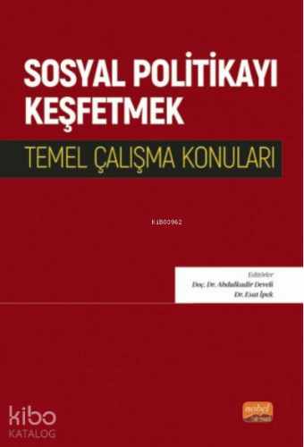 Sosyal Politikayı Keşfetmek - Kitapiks.com