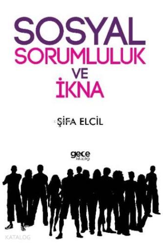 Sosyal Sorumluluk ve İkna - Kitapiks.com