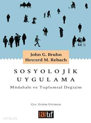 Sosyolojik Uygulama; Müdahale ve Toplumsal Değişim - Kitapiks.com
