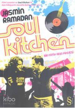 Soul Kitchen - Kitapiks.com