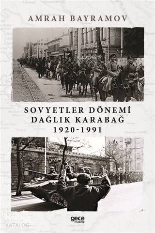 Sovyetler Dönemi Dağlık Karabağ 1920-1991 - Kitapiks.com