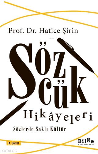 Sözcük Hikayeleri; Sözlerde Saklı Kültür - Kitapiks.com