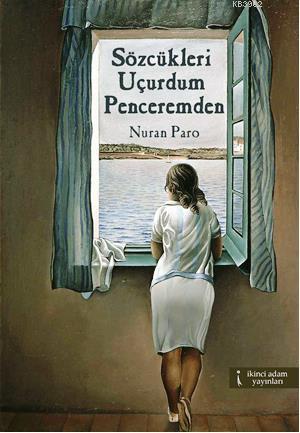 Sözcükleri Uçurdum Penceremden; CD'li - Kitapiks.com