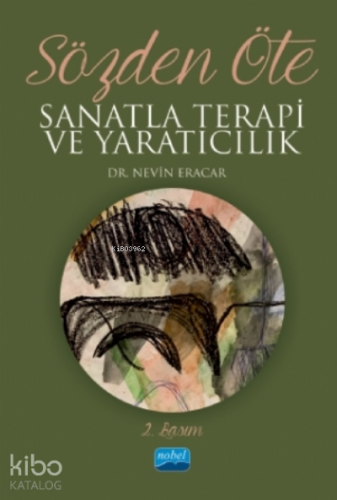 Sözden Öte - Sanatla Terapi Ve Yaratıcılık - Kitapiks.com