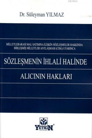 Sözleşmenin İhlali Halinde Alıcının Hakları - Kitapiks.com