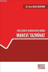 Sözleşmeye Aykırılıktan Doğan Manevi Tazminat - Kitapiks.com