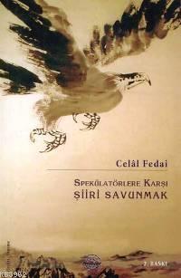 Speklatörlere Karşı Şiiiri Savunmak - Kitapiks.com