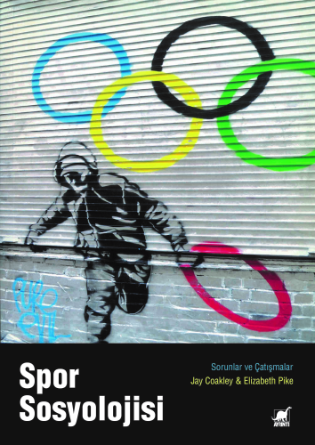 Spor Sosyolojisi Toplumda Spor;Sorunlar ve Çatışmalar - Kitapiks.com