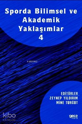 Sporda Bilimsel ve Akademik Yaklaşımlar 4 - Kitapiks.com