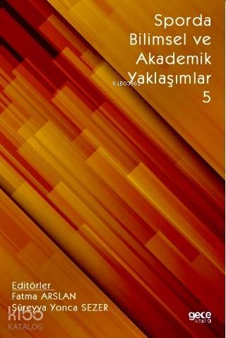 Sporda Bilimsel ve Akademik Yaklaşımlar 5 - Kitapiks.com