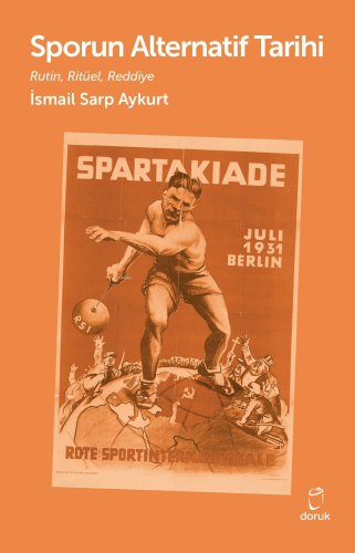 Sporun Alternatif Tarihi;Rutin,Ritüel,Reddiye - Kitapiks.com