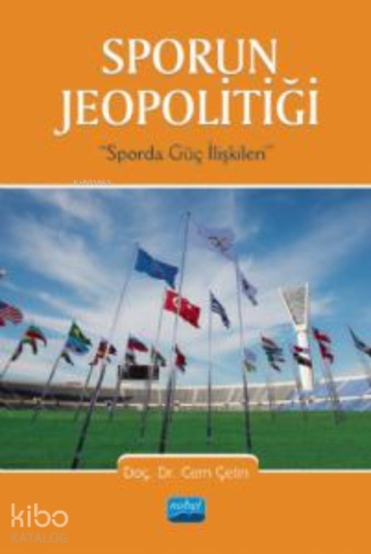 Sporun Jeopolitği;(Sporda Güç İlişkileri) - Kitapiks.com