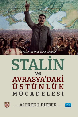Stalin ve Avrasya'daki Üstünlük Mücadelesi - Kitapiks.com