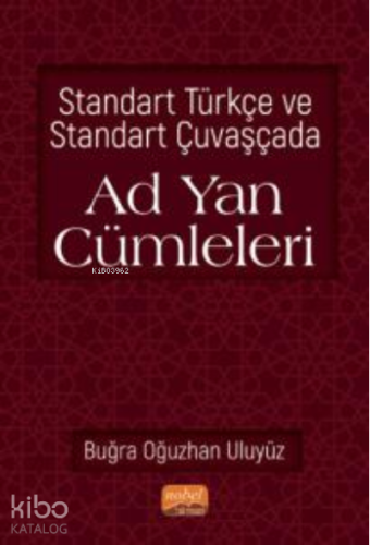 Standart Türkçe ve Standart Çuvaşçada Ad Yan Cümleleri - Kitapiks.com