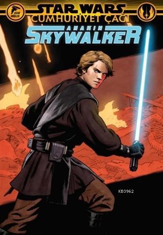 Star Wars: Cumhuriyet Çağı - Anakin Skywalker - Kitapiks.com