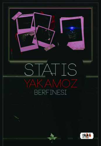 Statis: Yakamoz - Kitapiks.com
