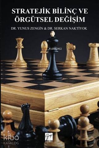 Stratejik Bilinç ve Örgütsel Değişim - Kitapiks.com