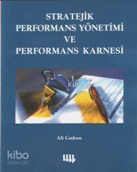 Stratejik Performans Yönetimi ve Performans Karnesi - Kitapiks.com