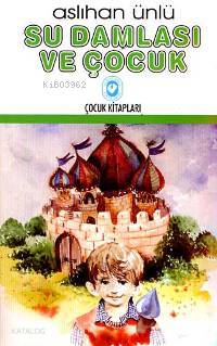 Su Damlası ve Çocuk - Kitapiks.com
