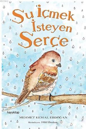 Su İçmek İsteyen Serçe - Kitapiks.com