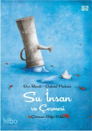 Su İnsan ve Çeşmesi - Kitapiks.com