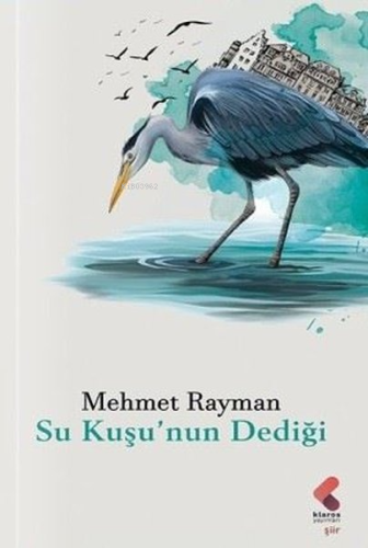 Su Kuşu'nun Dediği - Kitapiks.com