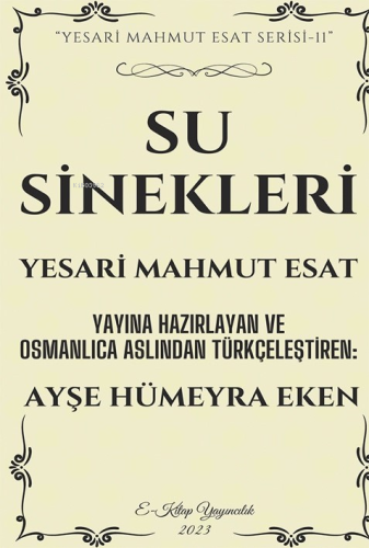Su Sinekleri;"Yesari Mahmut Esat Serisi - 11" - Kitapiks.com