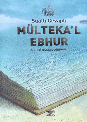 Sualli Cevaplı Mülteka'l Ebhur - Kitapiks.com