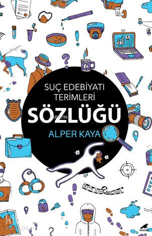 Suç Edebiyatı Terimleri Sözlüğü - Kitapiks.com
