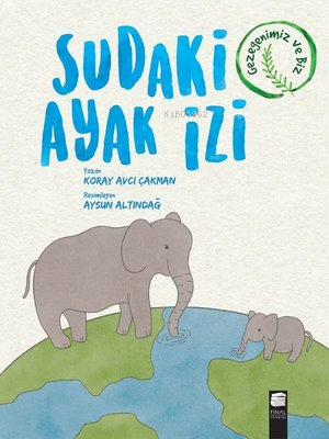 Sudaki Ayak İzi - Gezegenimiz ve Biz - Kitapiks.com