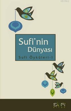 Sufi'nin Dünyası - Kitapiks.com