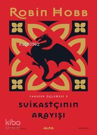 Suikastçinin Arayışı- Farseer Üçlemesi 3 - Kitapiks.com
