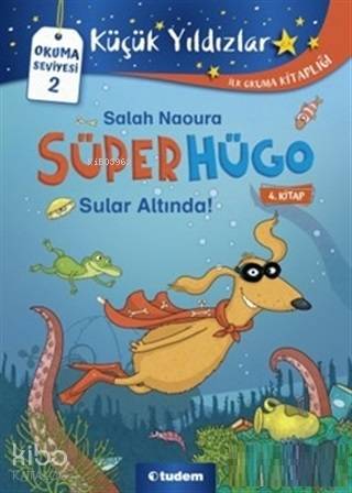 Sular Altında! - Süperhügo 4 - Kitapiks.com