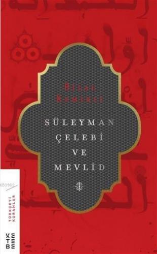 Süleyman Çelebi ve Mevlid - Kitapiks.com