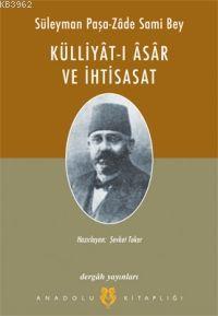 Süleyman Paşa-zâde Sami Bey Külliyat-ı Âsâr ve İhtisasat - Kitapiks.co