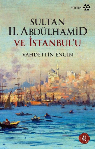 Sultan II. Abdülhamid ve İstanbul'u - Kitapiks.com