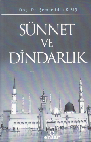 Sünnet Ve Dindarlık - Kitapiks.com