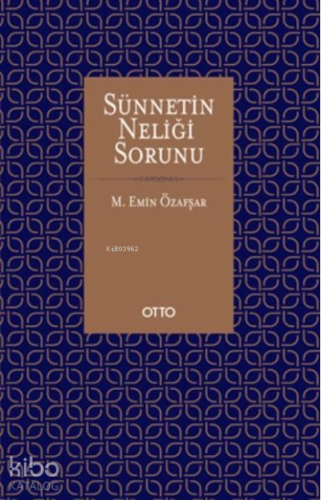 Sünnetin Neliği Sorunu - Kitapiks.com