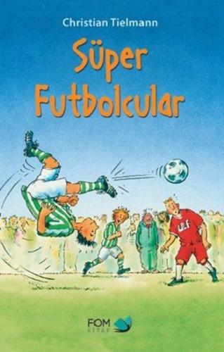 Süper Futbolcular - Kitapiks.com